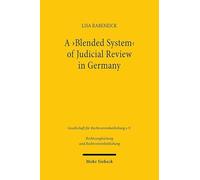 A 'blended System' of Judicial Review in Germany: The Use of Weak-Form Methods Within a Strong-Form Review System