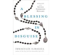 Immaculée Ilibagiza Ilibagiza, Immaculée A Blessing in Disguise (Tascabile)