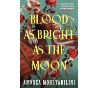 Andrea Morstabilini – A Blood as Bright as the Moon – Tascabile
