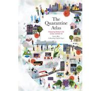 A Bloomberg CityLab Project Laura Bliss The Quarantine Atlas (Copertina rigida)