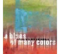 A Blues Of Many Colors - Spike Wilner (Audio cd)