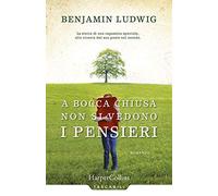 A bocca chiusa non si vedono i pensieri