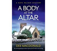 Dee MacDonald A Body at the Altar (Tascabile)