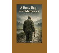 A Body Bag for my Memories