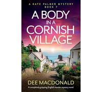 A Body in a Cornish Village: A completely gripping English murder mystery novel: 7