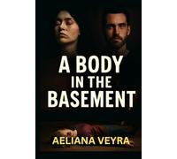 A BODY IN THE BASEMENT: Uncovering the Victims' Stories and the Search for Justice Featuring Natalie Ellis, Adam Chase, and Other Real-Life Cases