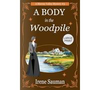 A Body in the Woodpile: An Australian Victorian era cozy mystery