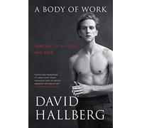 David Hallberg A Body of Work (Tascabile)