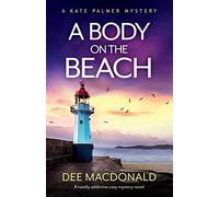 A Body on the Beach: A totally addictive cozy mystery novel: 5