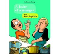 A boire et à manger avec Sonia Ezgulian: 4
