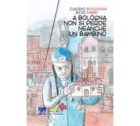 A Bologna non si perde neanche un bambino