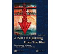 A Bolt of Lightning from the Blue: The vast commentary on Vajrakila that clearly defines the essential points: 1