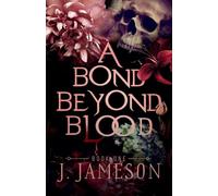 A Bond Beyond Blood: 1