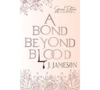 A Bond Beyond Blood - Special Edition for Annotating