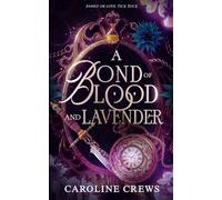 A Bond of Blood and Lavender