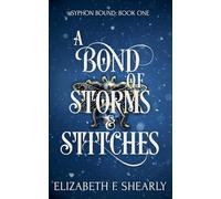 A Bond of Storms and Stitches: 1