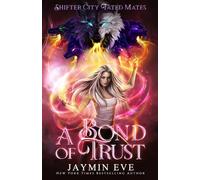 A Bond of Trust: Shifter City Fated Mates 4