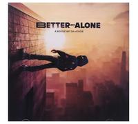 better off alone. cd