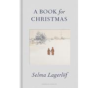 Selma Lagerlöf A Book for Christmas (Copertina rigida)