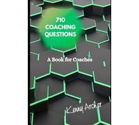 A Book for Coaches,: 710 coaching questions
