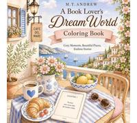A Book Lover's Dream World: Coloring Book