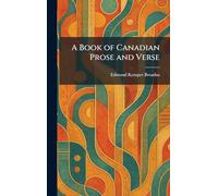 A Book of Canadian Prose and Verse