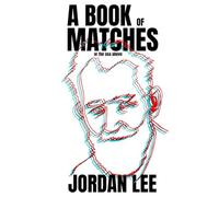 A Book of Matches: or The Sea Above
