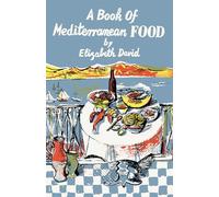 Elizabeth David A Book of Mediterranean Food (Copertina rigida)