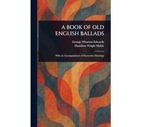 A Book of Old English Ballads