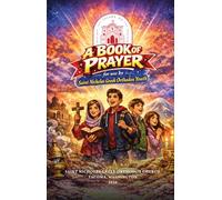 A Book of Prayer: for use by Saint Nicholas Greek Orthodox Youth