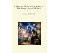 A Book of Strife in the Form of The Diary of an Old Soul