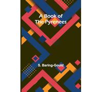 A Book Of The Pyrenees
