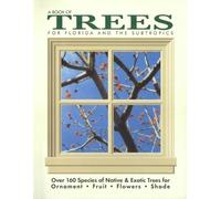 A Book of Trees for Florida and the Subtropics (Tascabile)