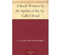 A Book Written by the Spirits of the So-Called Dead