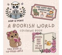 A Bookish Wold Coloring Book, 40 Bold & Easy Coloring Pages For Teens And Adults, Simple Stress Relief Coloring Pages For Book Lovers