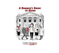 A Boomer's Guide to Aging: Welcome to Old Age High School