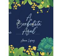 A Borboleta Azul: A Borboleta Azul