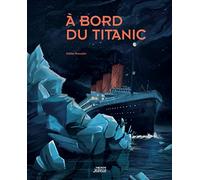 A bord du Titanic