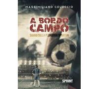 A bordo campo. Saggio sulla pedagogia sportiva