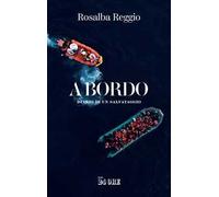 A bordo. Diario di un salvataggio