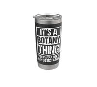 A Botany Thing You Wouldn't Understand Botanist Phytologist Bicchiere termico in acciaio inox doppia parete