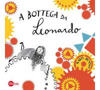 A bottega da Leonardo. Ediz. illustrata