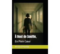 À Bout de Souffle, en Plein Cœur