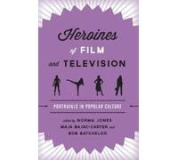A. Bowdoin Van Riper Heroines of Film and Television (Copertina rigida)