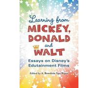 A. Bowdoin Van Riper Learning from Mickey, Donald and Walt (Tascabile)