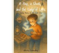 A Boy, a Ghost, and the Lady of Light: Saving Marty on All Souls’ Day