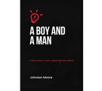 A Boy And A Man.: A Boy and a Man: Passing the Watch.
