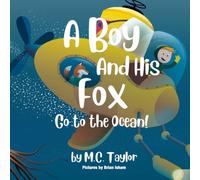 A Boy and His Fox Go to the Ocean!