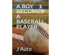 A Boy Becomes a Baseball Player