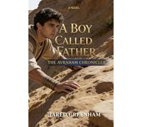 A Boy Called Father: The Avraham Chronicles